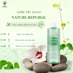 Nước tẩy trang cho da khô, da dầu Nature Republic làm sạch sâu bụi bẩn và makeup Good Skin Ampoule 500ml