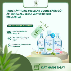 Nước tẩy trang Micellar Dưỡng Sáng Cấp ẩm 230ml