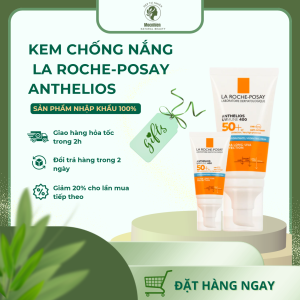 Kem Chống Năng La Roche-Posay Anthelios